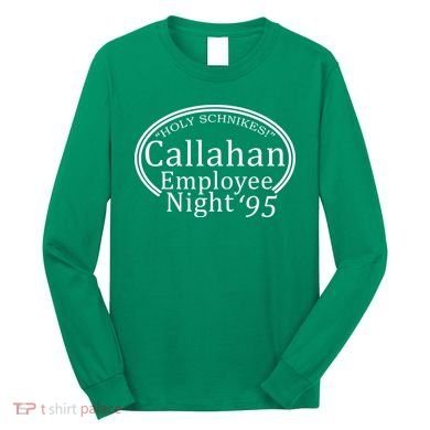 Holy Schnikes! Callahan Employees Night Long Sleeve Shirt
