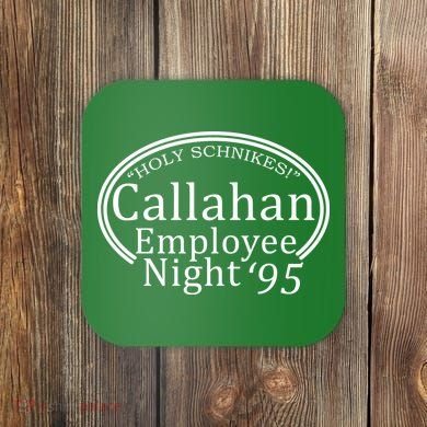 Holy Schnikes! Callahan Employees Night Coaster