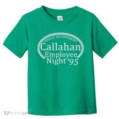 Holy Schnikes! Callahan Employees Night Toddler T-Shirt