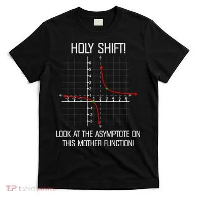 Holy Shift Asymptote Curve T-Shirt