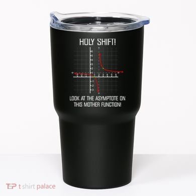 Holy Shift Asymptote Curve Tumbler