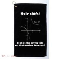 Holy Shift Look At The Asympotote On That Mother Function Golf Towel thumb 0