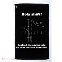 Holy Shift Look At The Asympotote On That Mother Function Golf Towel thumb 0