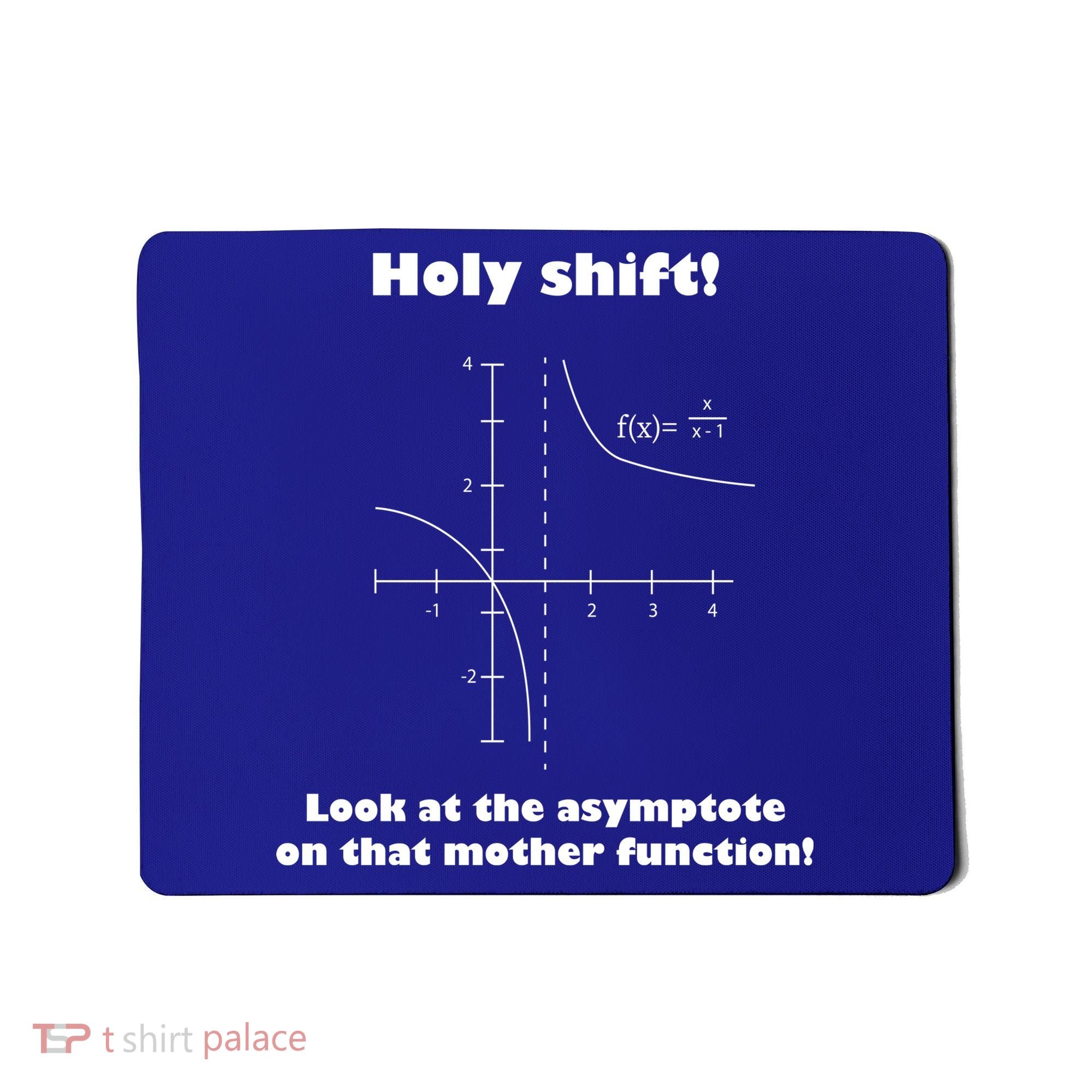 Holy Shift Look At The Asympotote On That Mother Function Mousepad