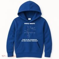 Holy Shift Look At The Asympotote On That Mother Function Kids Hoodie thumb 0