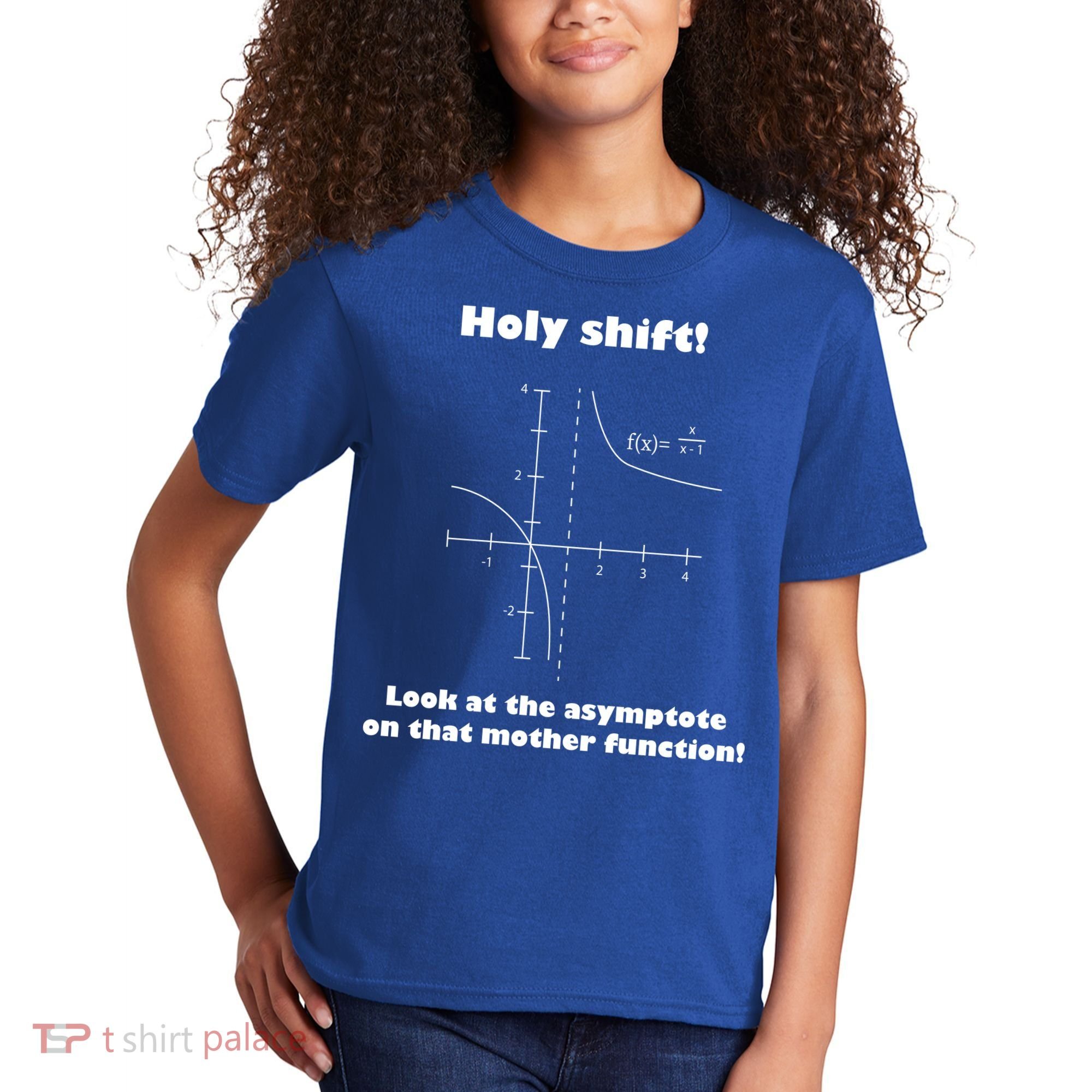 Holy Shift Look At The Asympotote On That Mother Function Kids T-Shirt