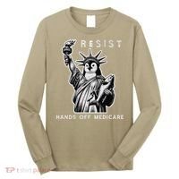 Hands Off Medicare Penguin Statue Of Liberty Resist Protest Long Sleeve Shirt thumb 0