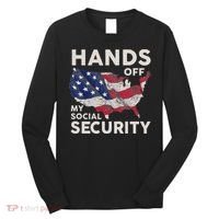 Hands Off My Social Security Long Sleeve Shirt thumb 0