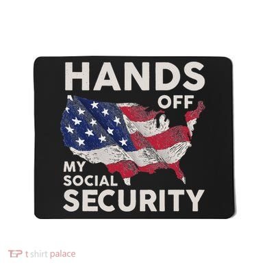 Hands Off My Social Security Mousepad