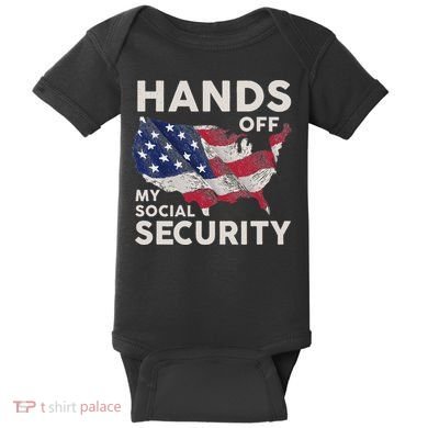 Hands Off My Social Security Baby Bodysuit