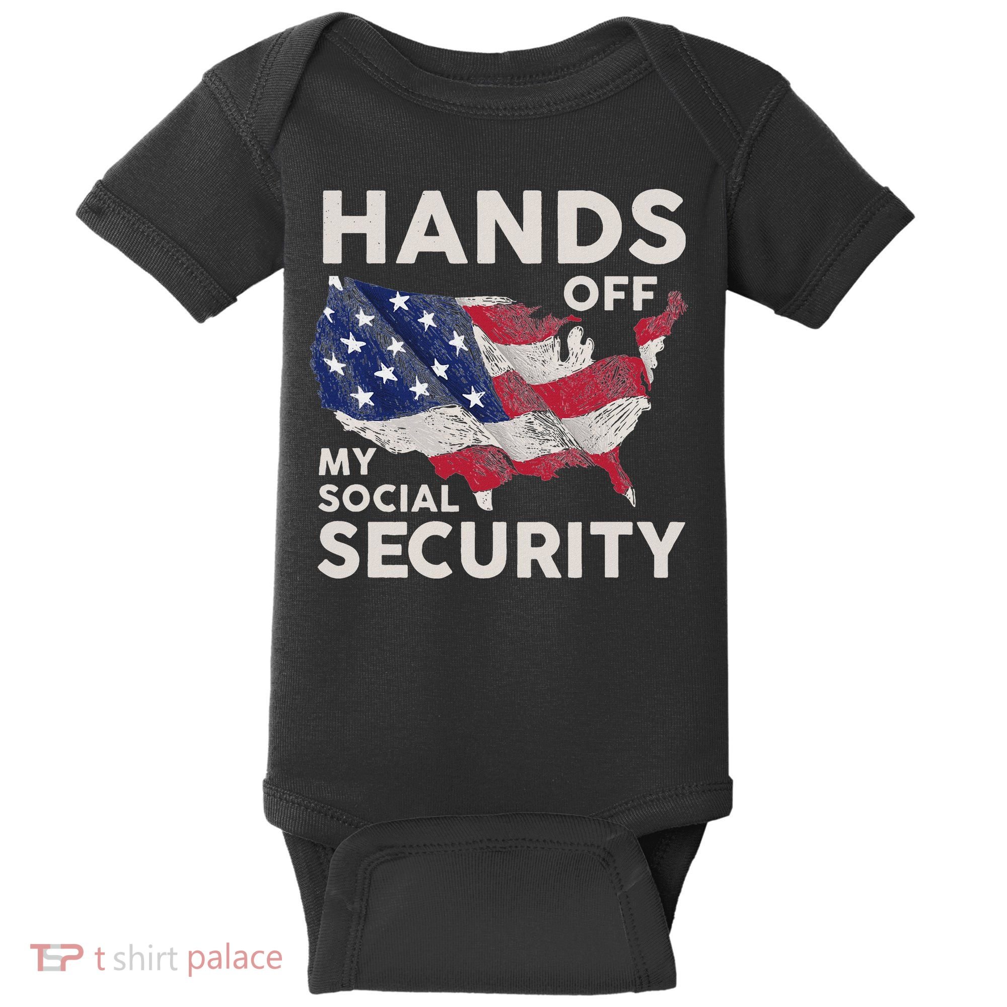Hands Off My Social Security Baby Bodysuit