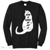 Home Is Where My Cat Is Funny Sweatshirt thumb 0