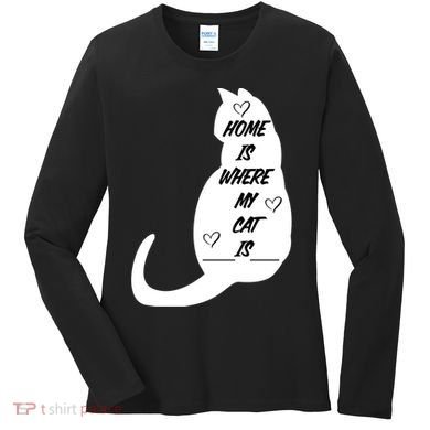 Home Is Where My Cat Is Funny Women's Long Sleeve Shirt