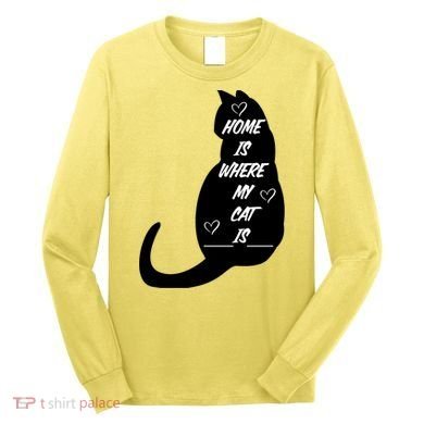 Home Is Where My Cat Is Funny Long Sleeve Shirt