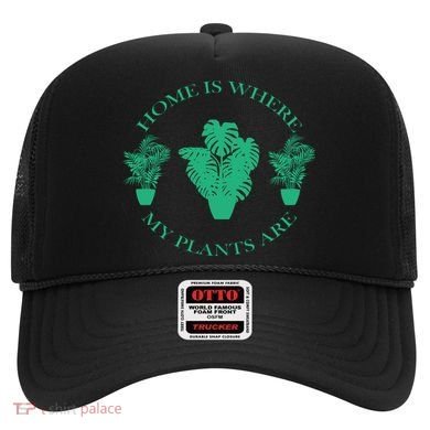 Home Is Where My Plants Are Funny Medical Marijuana Hat