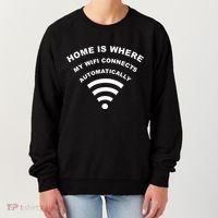 Home is Where My Wifi Connects Automatically Women's Sweatshirt thumb 0