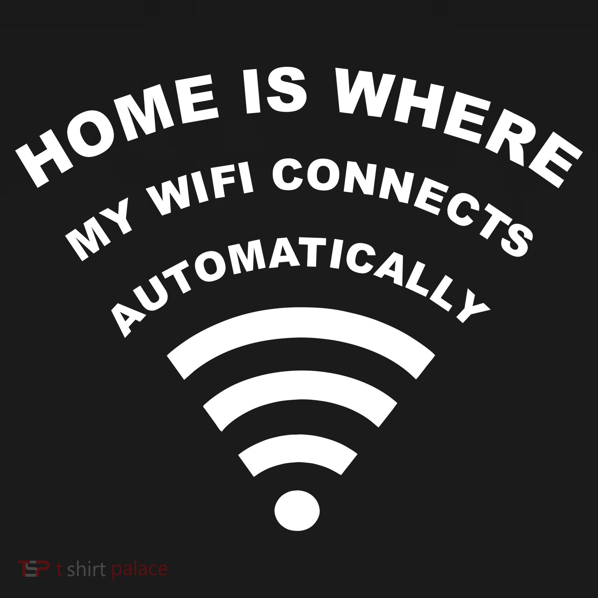 Home is Where My Wifi Connects Automatically Doggie Tank