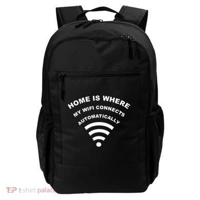 Home is Where My Wifi Connects Automatically Backpack
