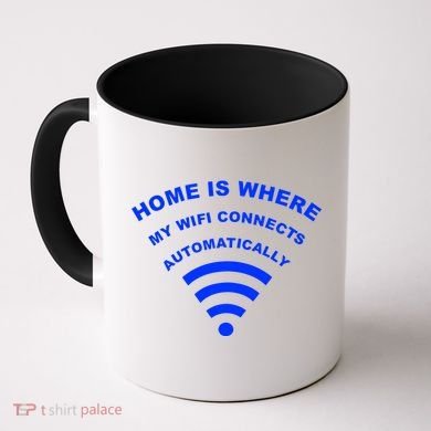Home is Where My Wifi Connects Automatically Coffee Mug