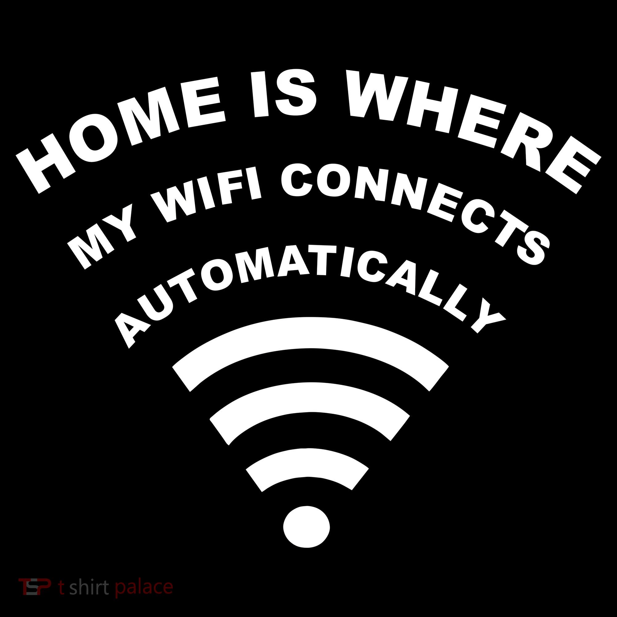 Home is Where My Wifi Connects Automatically Mousepad