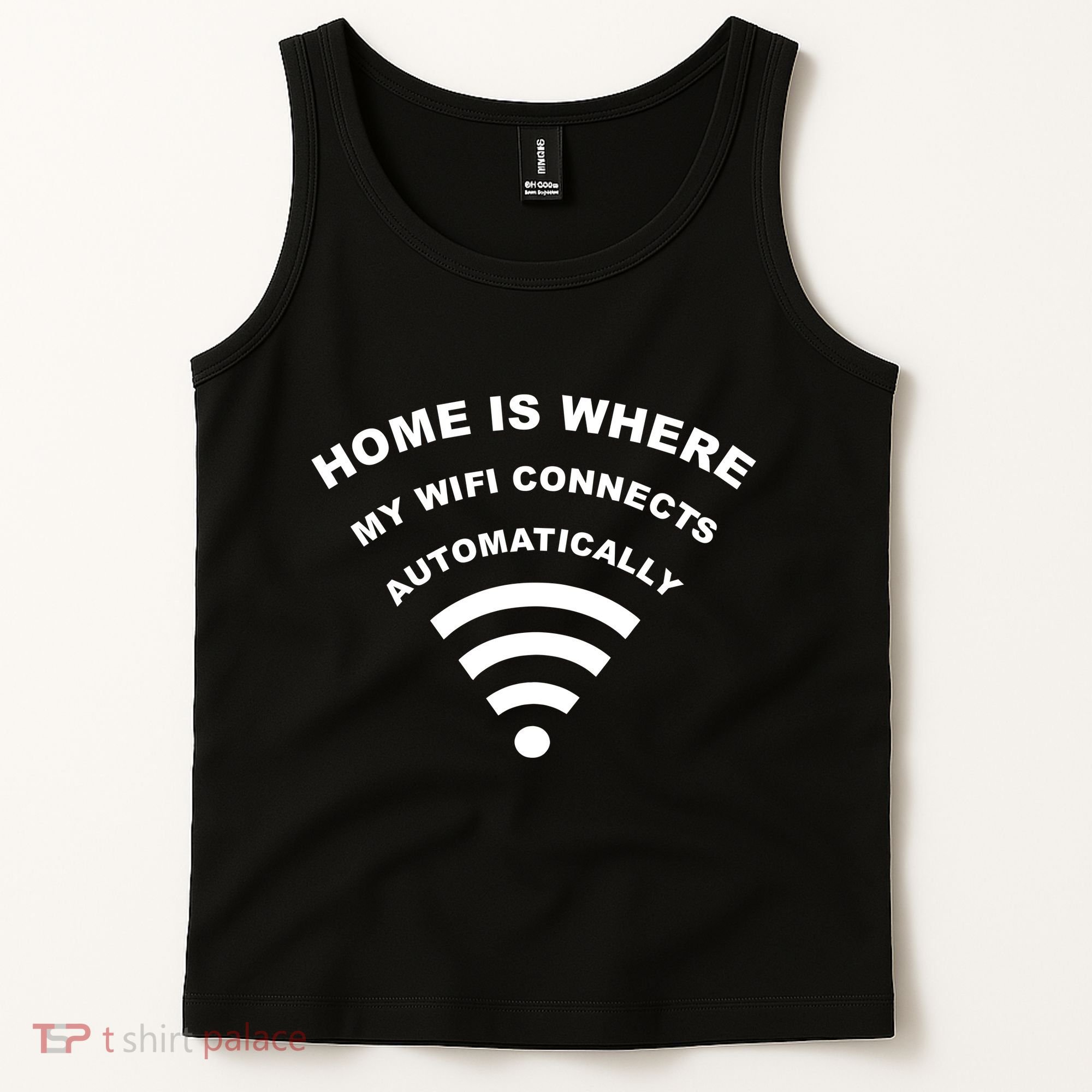 Home is Where My Wifi Connects Automatically Tank Top