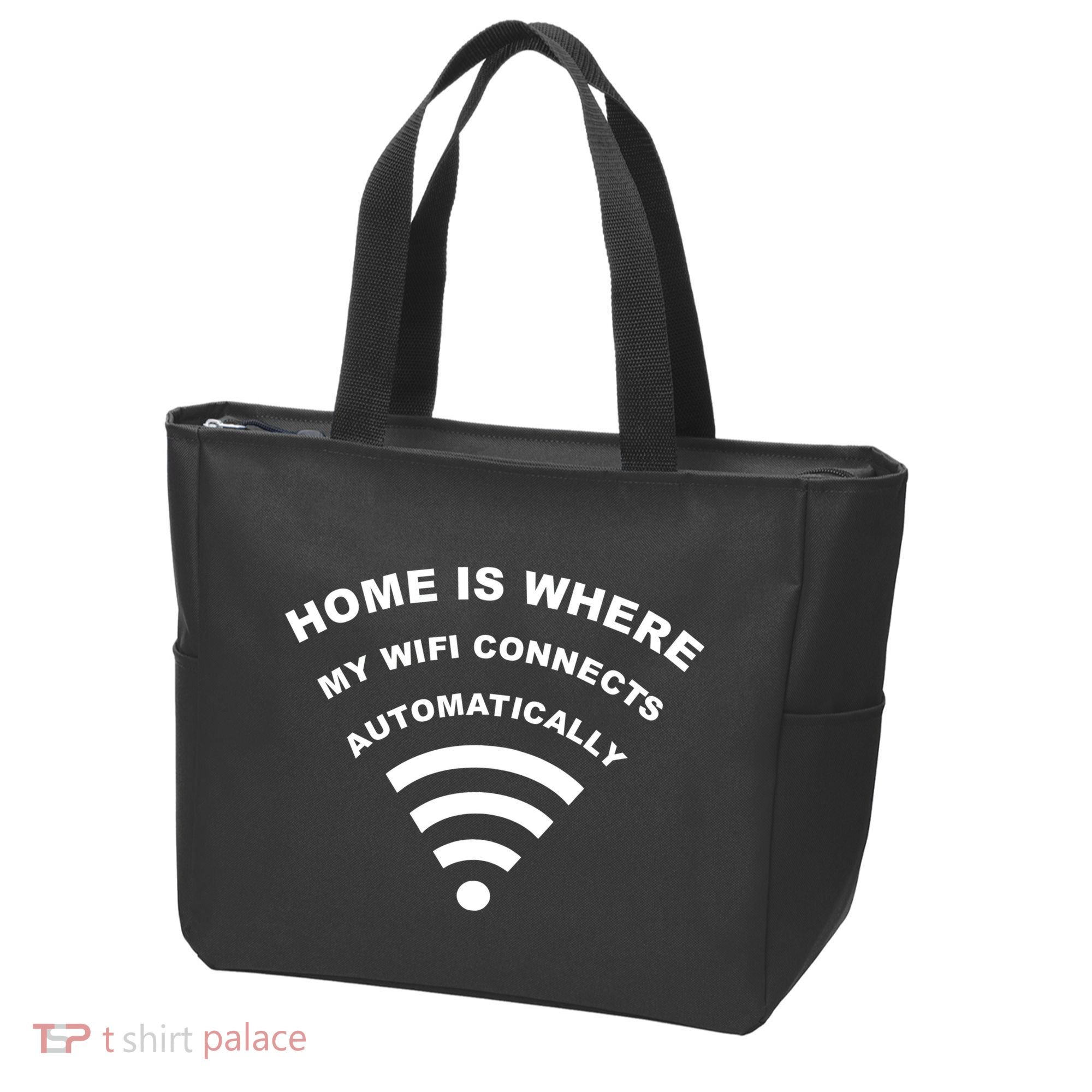Home is Where My Wifi Connects Automatically Tote Bag