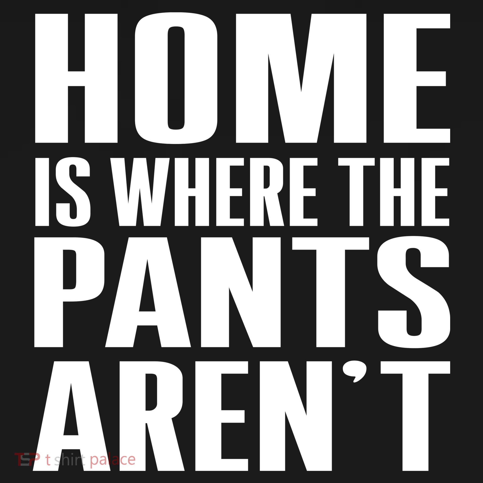 Home Is Where The Pants Aren't Doggie Tank