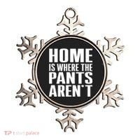 Home Is Where The Pants Aren't Ornament thumb 0