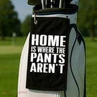Home Is Where The Pants Aren't Golf Towel thumb 2