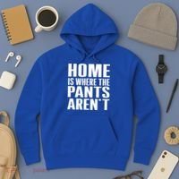 Home Is Where The Pants Aren't Hoodie thumb 3
