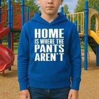 Home Is Where The Pants Aren't Kids Hoodie thumb 2