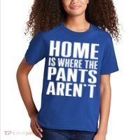 Home Is Where The Pants Aren't Kids T-Shirt thumb 2