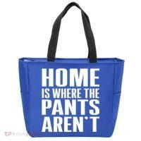 Home Is Where The Pants Aren't Tote Bag thumb 0