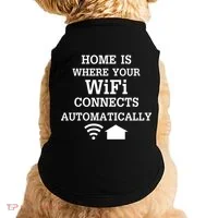 Home Is Where Wifi Connects Automatically Doggie Tank thumb 0