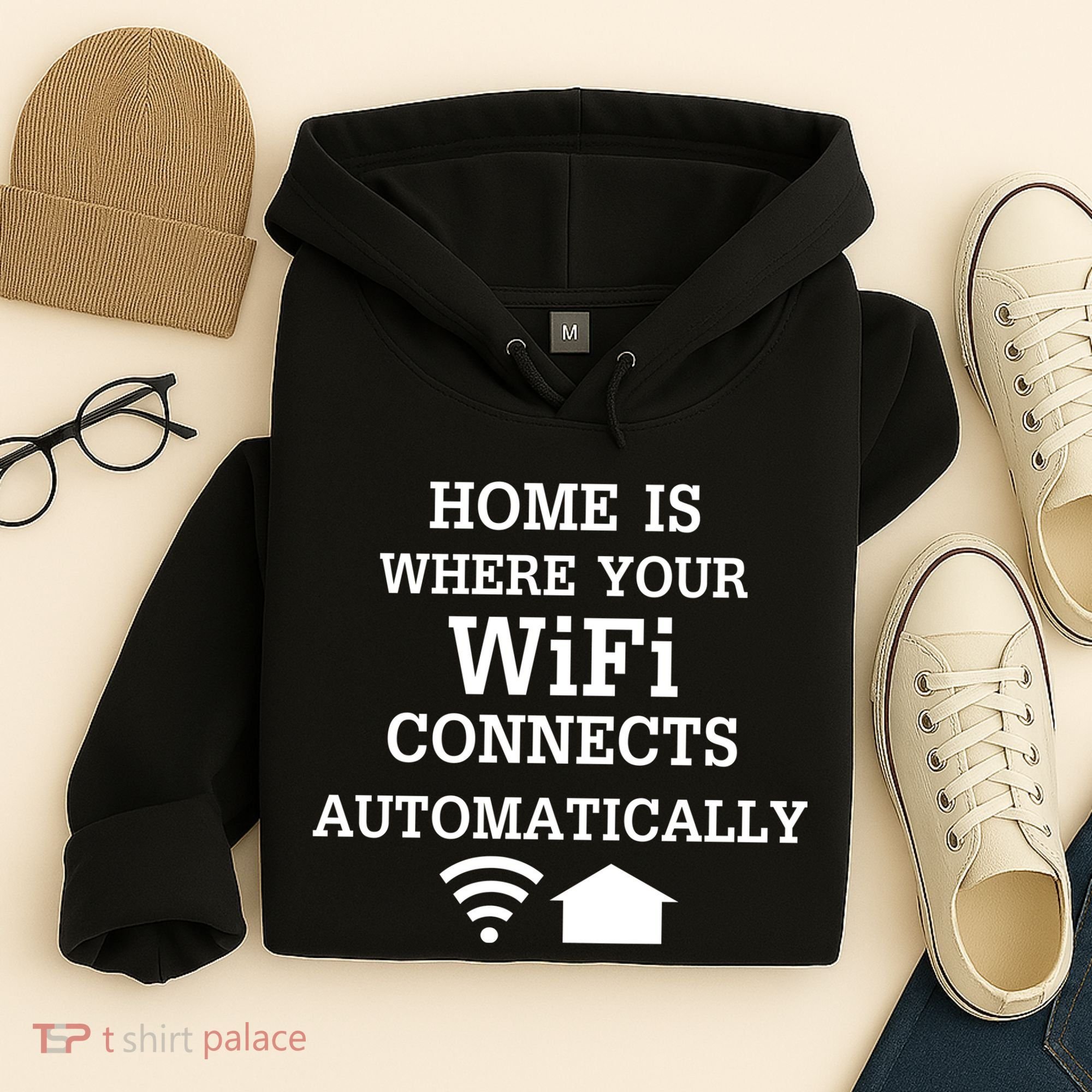 Home Is Where Wifi Connects Automatically Hoodie