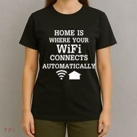 Home Is Where Wifi Connects Automatically T-Shirt thumb 4