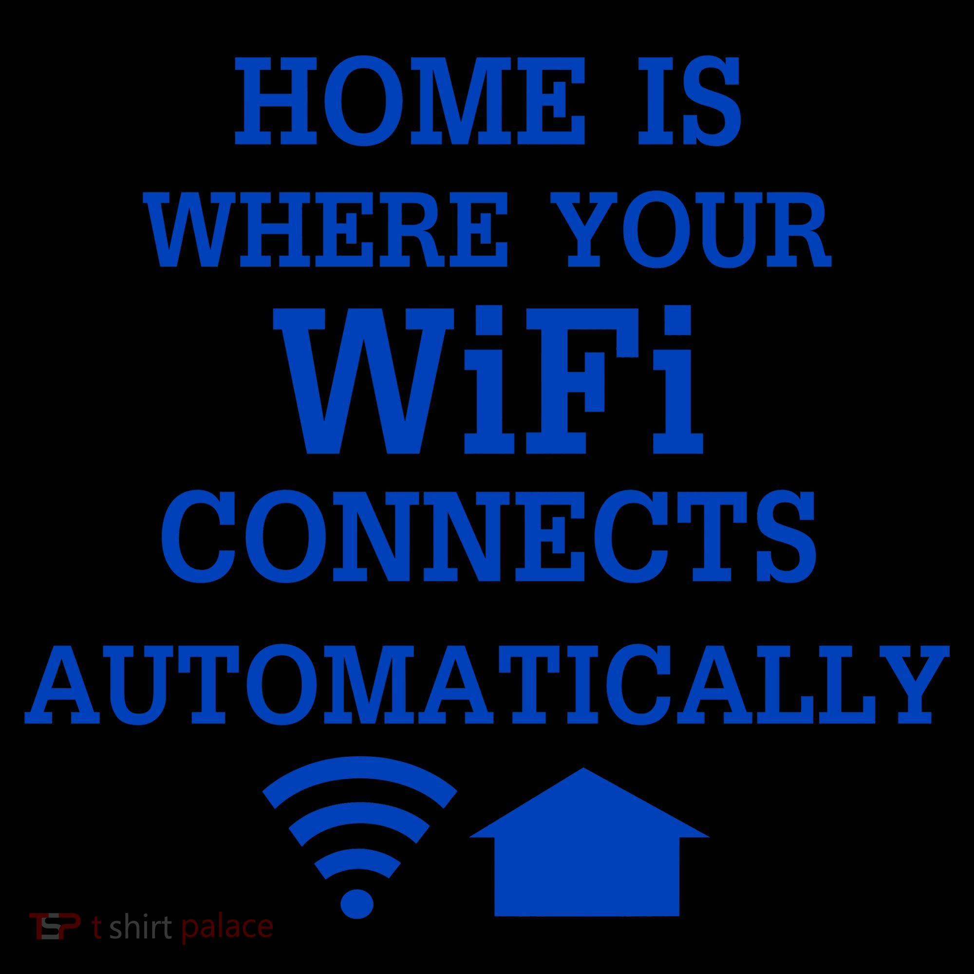 Home Is Where Wifi Connects Automatically Coffee Mug