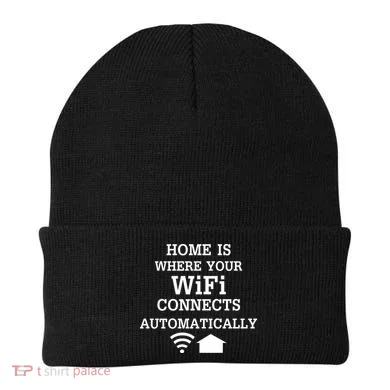 Home Is Where Wifi Connects Automatically Beanie