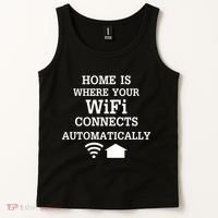 Home Is Where Wifi Connects Automatically Tank Top thumb 2