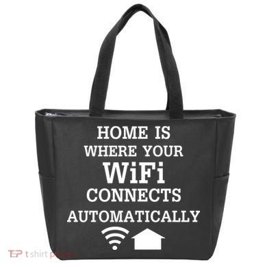 Home Is Where Wifi Connects Automatically Tote Bag