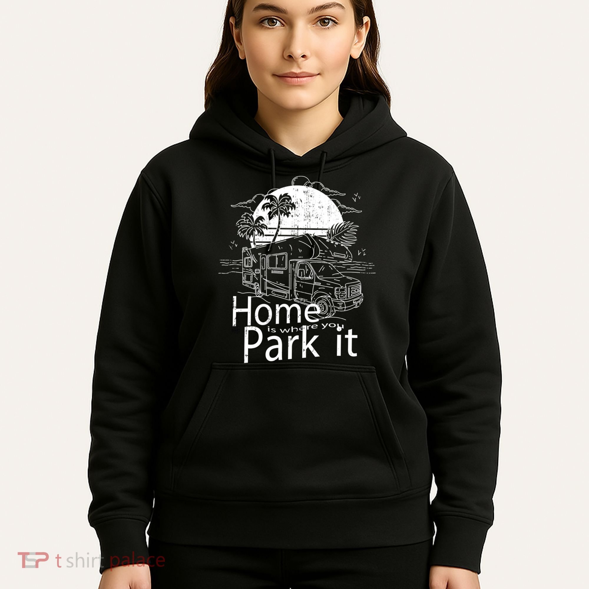 Home Is Where You Park It Hoodie