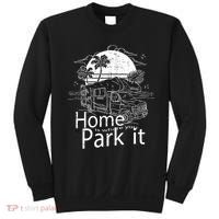 Home Is Where You Park It Sweatshirt thumb 0
