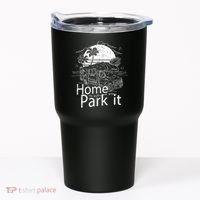 Home Is Where You Park It Tumbler thumb 0