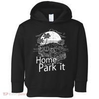 Home Is Where You Park It Toddler Hoodie thumb 0