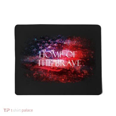 Home Of The Brave Mousepad