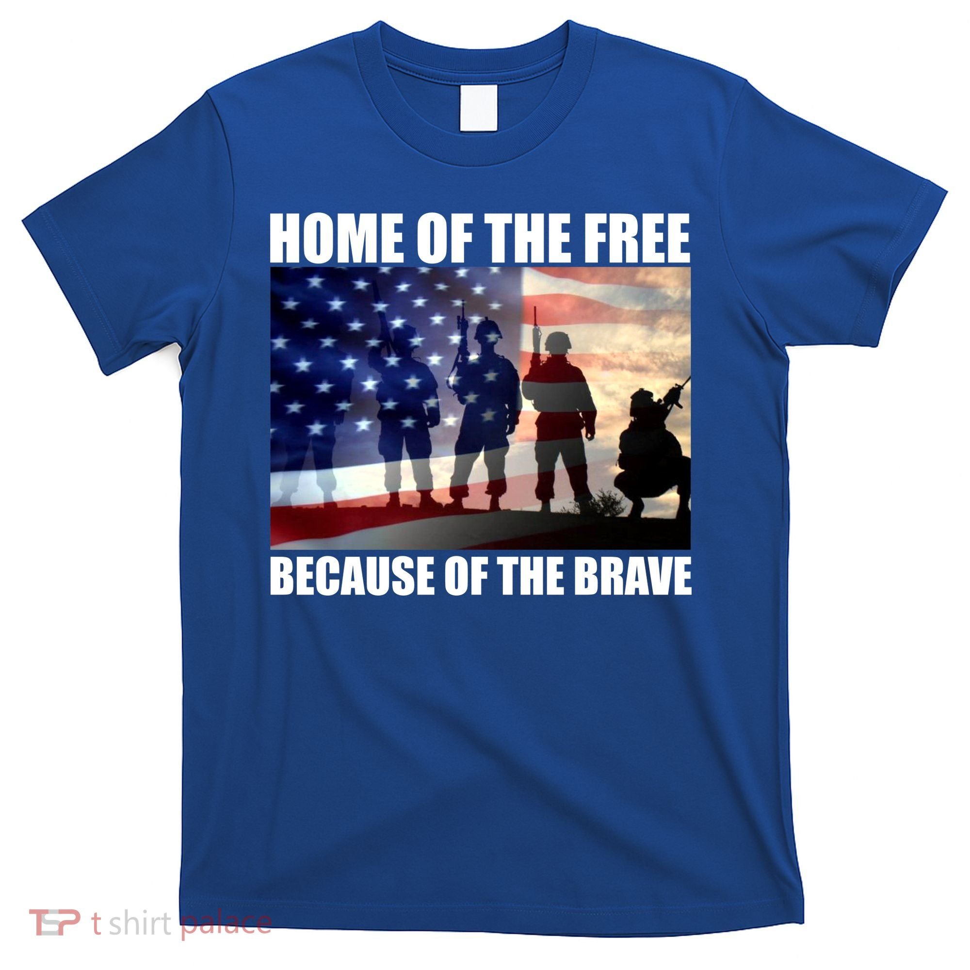 Home Of The Free Because Of The Brave T-Shirt