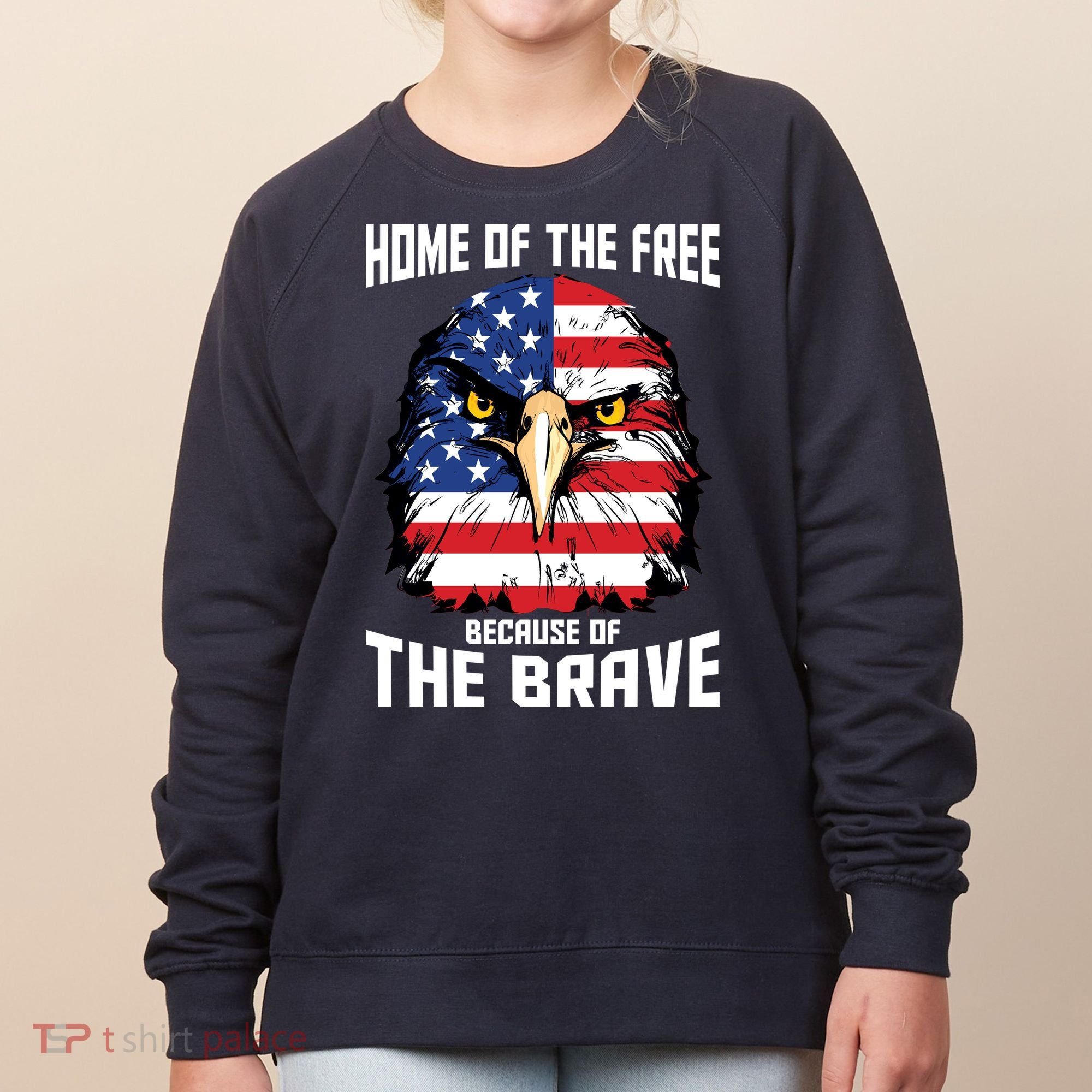 Home Of The Free Because Of The Brave Bald Eagle Women's Sweatshirt