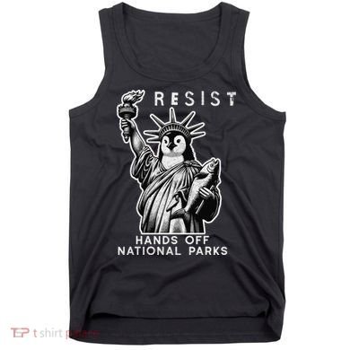 Hands Off National Parks Penguin Resist Protest ALT US Tank Top