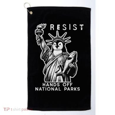 Hands Off National Parks Penguin Resist Protest ALT US Golf Towel