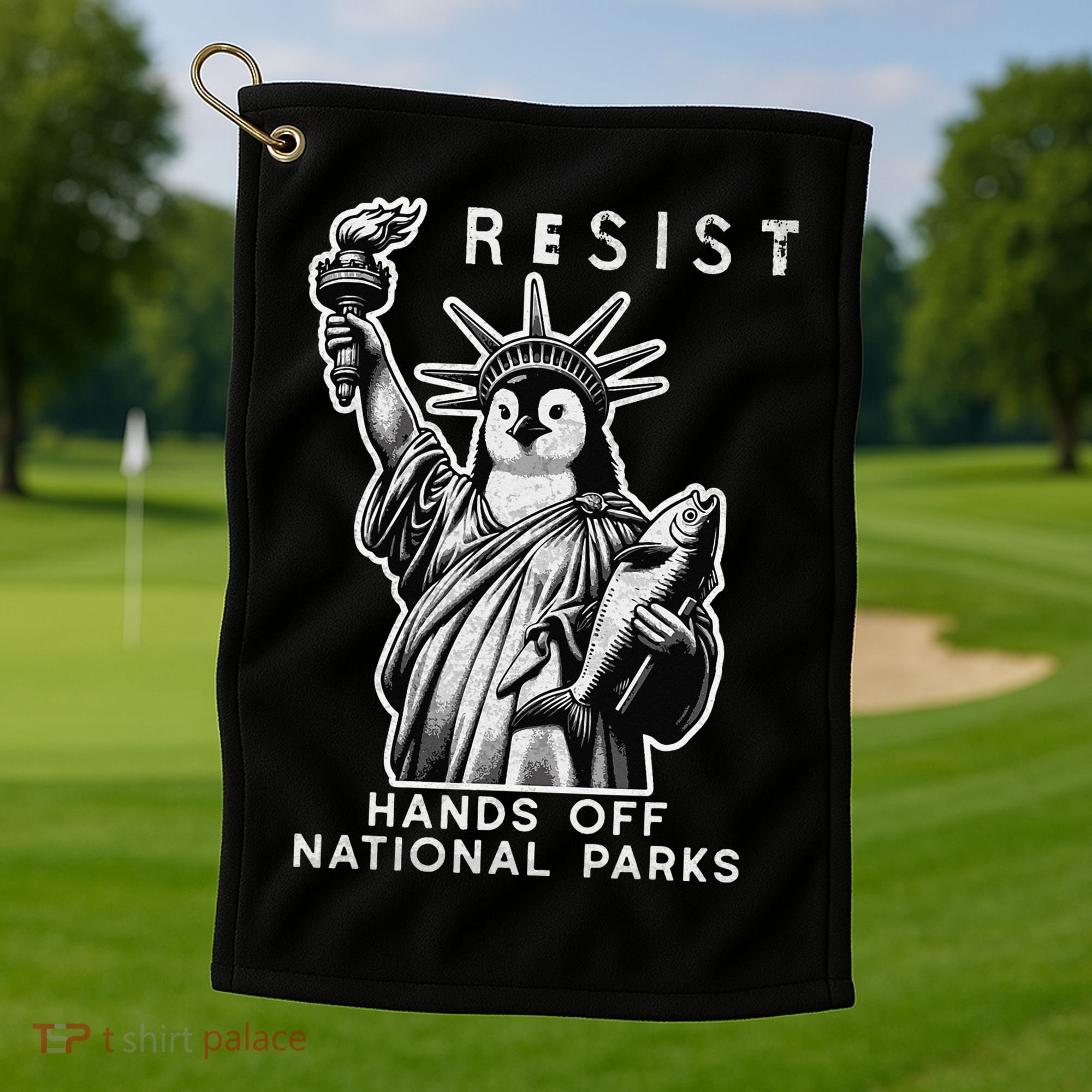 Hands Off National Parks Penguin Resist Protest ALT US Golf Towel